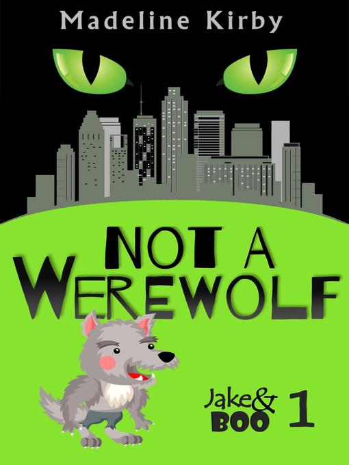 Title details for Not a Werewolf by Madeline Kirby - Available